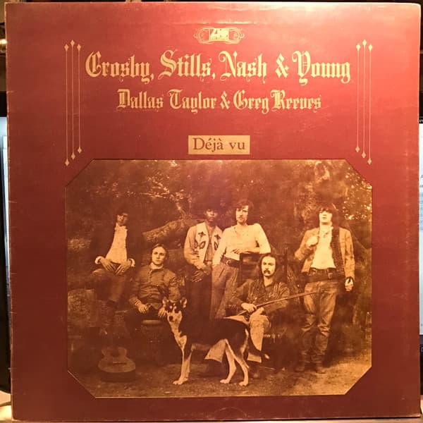 Crosby, Stills, Nash & Young — Déjà Vu