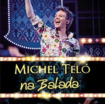Michel Telo — Na Balada