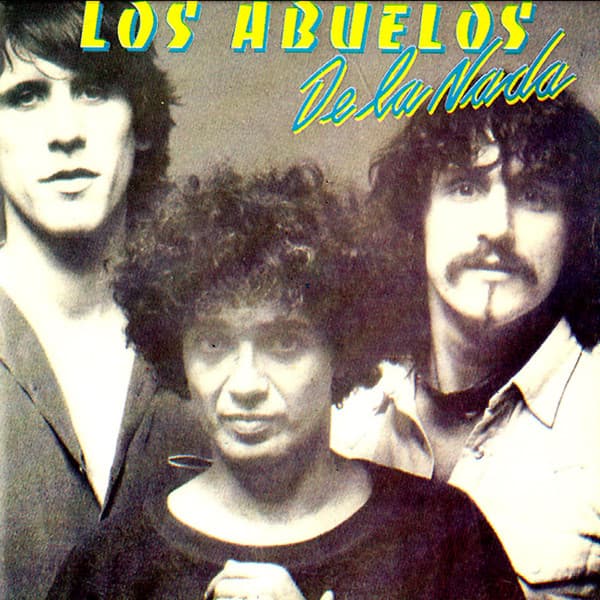 Los Abuelos De La Nada — Los Abuelos De La Nada
