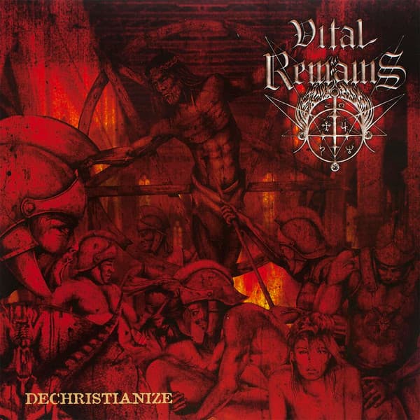 Vital Remains — Dechristianize