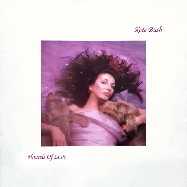 Kate Bush — Hounds Of Love