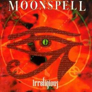 Moonspell — Irreligious