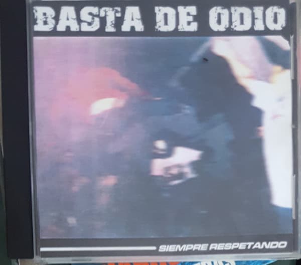 Basta De Odio — Siempre Respetando