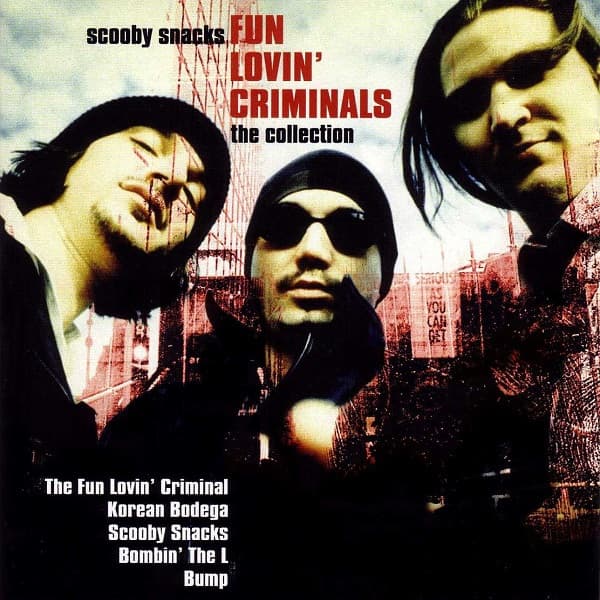Fun Lovin' Criminals — Scooby Snacks - The Collection