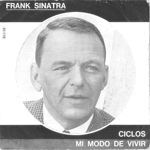 Frank Sinatra — Mi Modo De Vivir / Ciclos