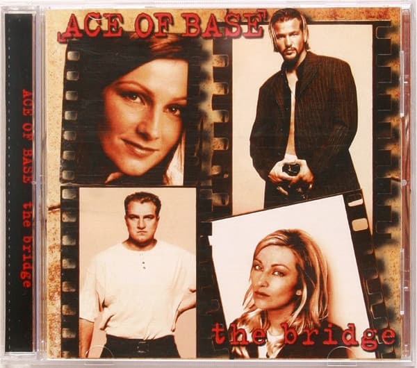 Ace Of Base — The Bridge