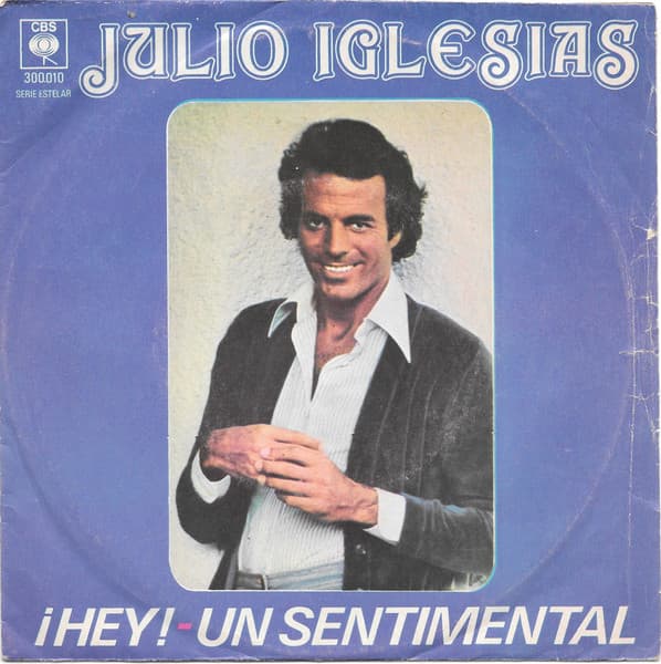 Julio Iglesias — ¡Hey! - Un Sentimental