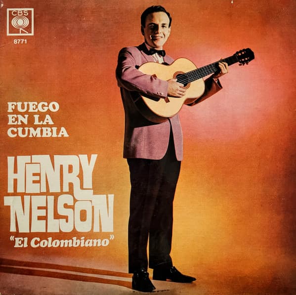 Henry Nelson "El Colombiano" — Fuego En La Cumbia