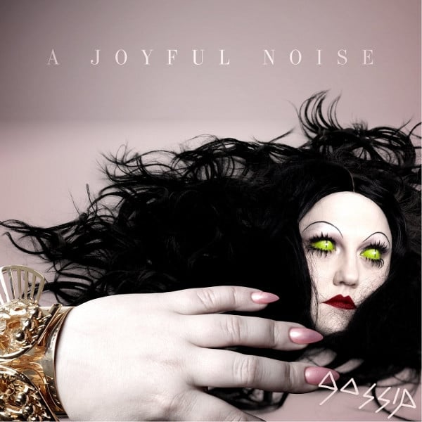 Gossip* – A Joyful Noise