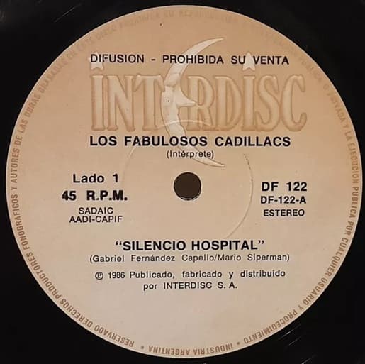 Los Fabulosos Cadillacs — Silencio Hospital / Yo Quiero Morirme Aca
