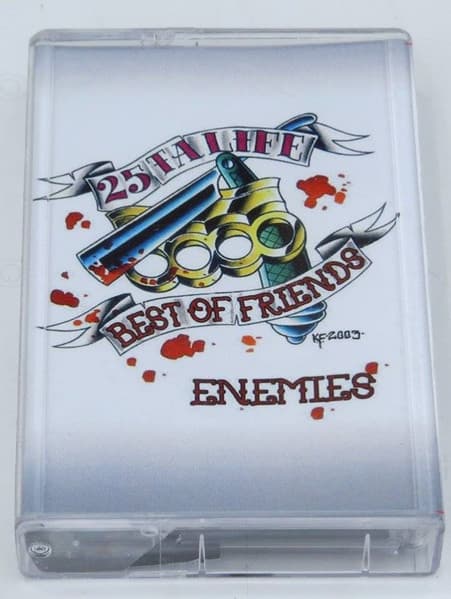 25 Ta Life — Best Of Friends - Enemies