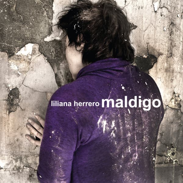 Liliana Herrero — Maldigo