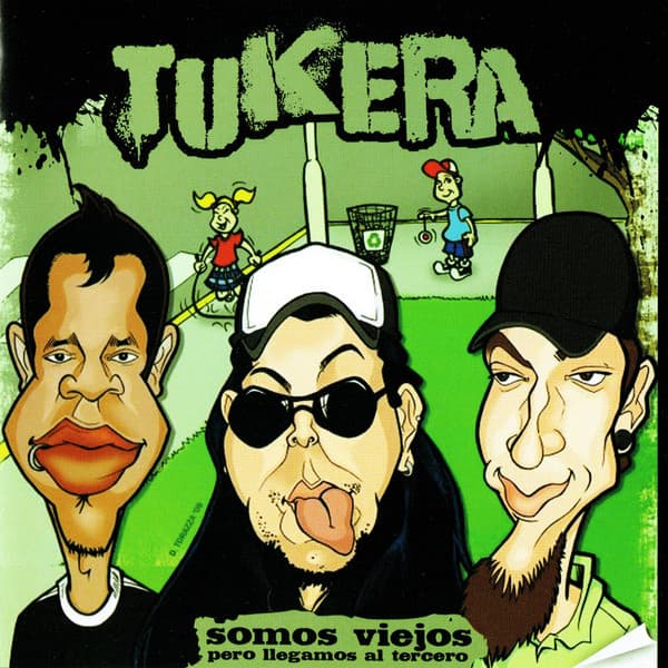 Tukera — Somos Viejos Pero Llegamos Al Tercero