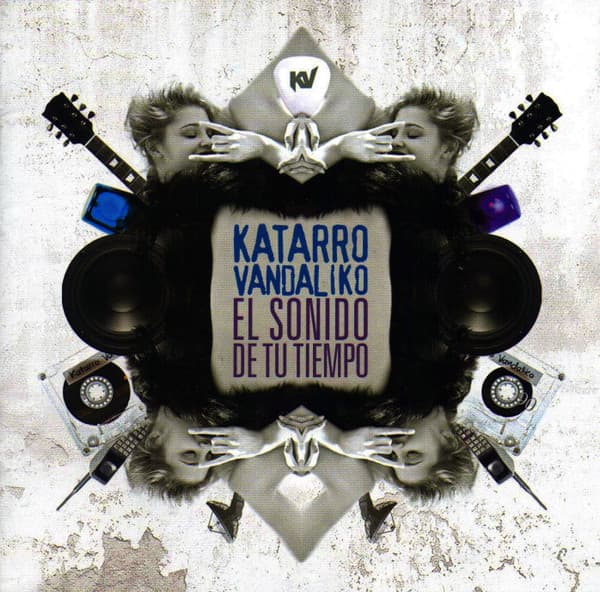 Katarro Vandaliko — El Sonido De Tu Tiempo