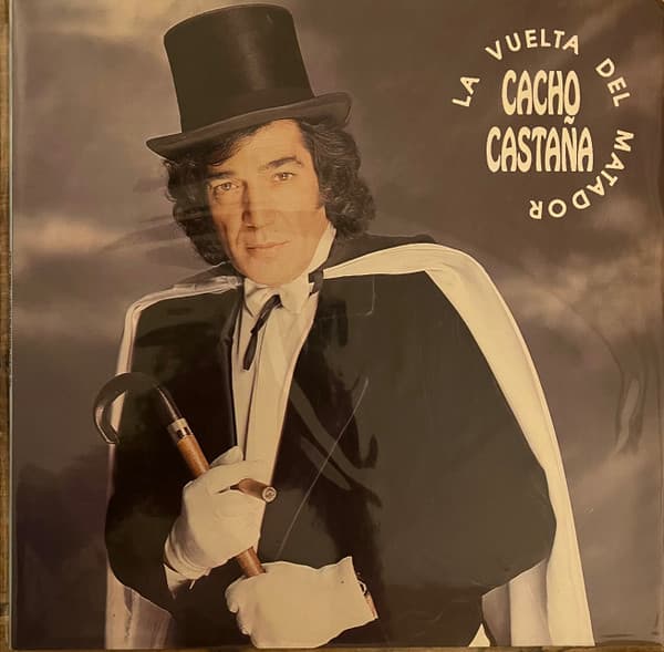 Cacho Castaña — La Vuelta Del Matador