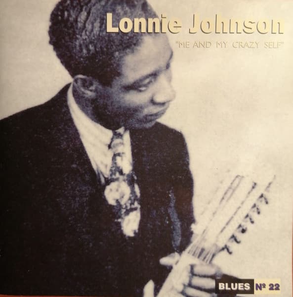 Lonnie Johnson — Me And My Crazy Self