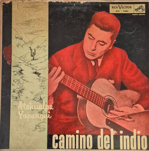 Atahualpa Yupanqui — Camino Del Indio