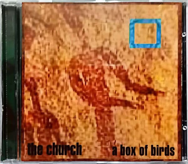 The Church — A Box Of Birds