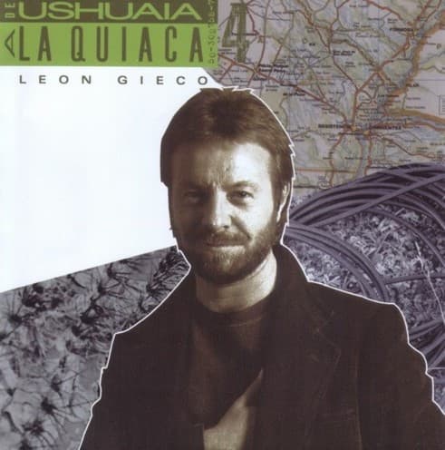 León Gieco — De Ushuaia A La Quiaca 4