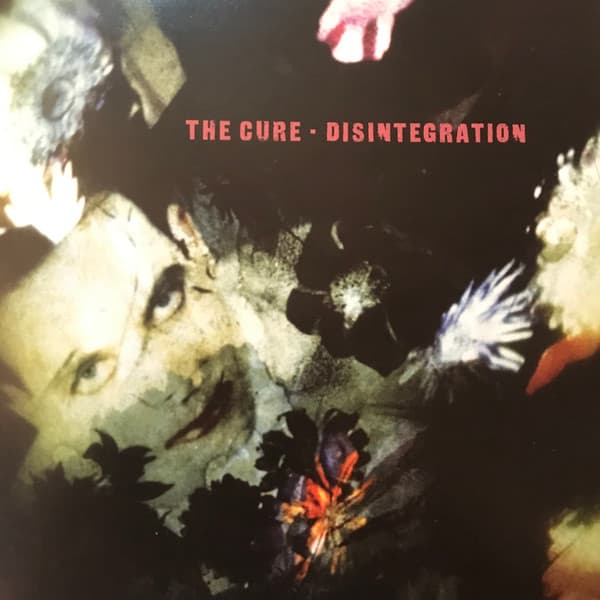 The Cure — Disintegration