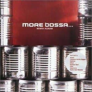 Various — More Bossa... (Remix Album)