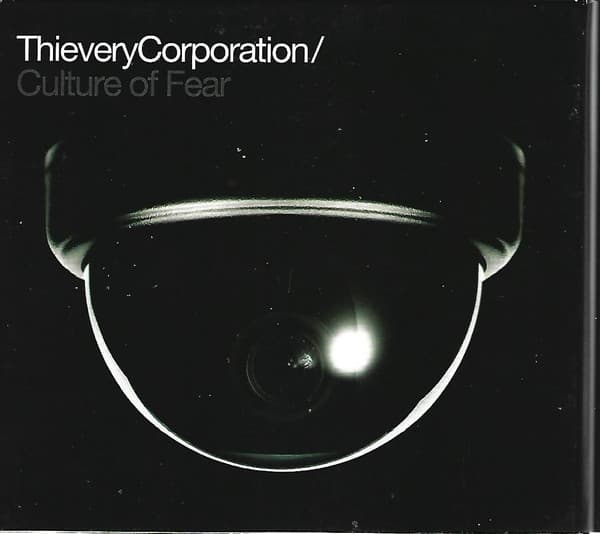 Thievery Corporation — Culture Of Fear