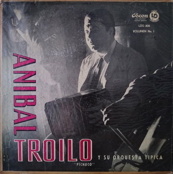 Aníbal Troilo Y Su Orquesta Típica — Volumen No. 1