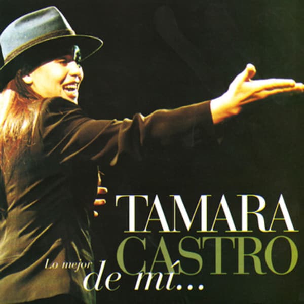 Tamara Castro — Lo Mejor De Mi...