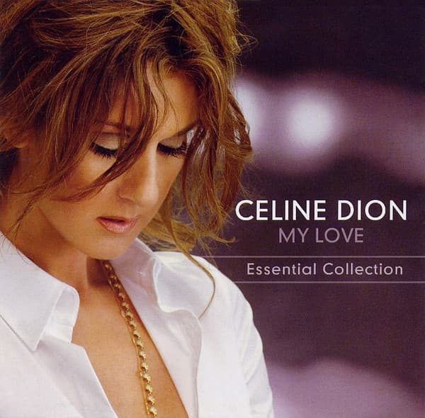 Celine Dion — My Love (Essential Collection)