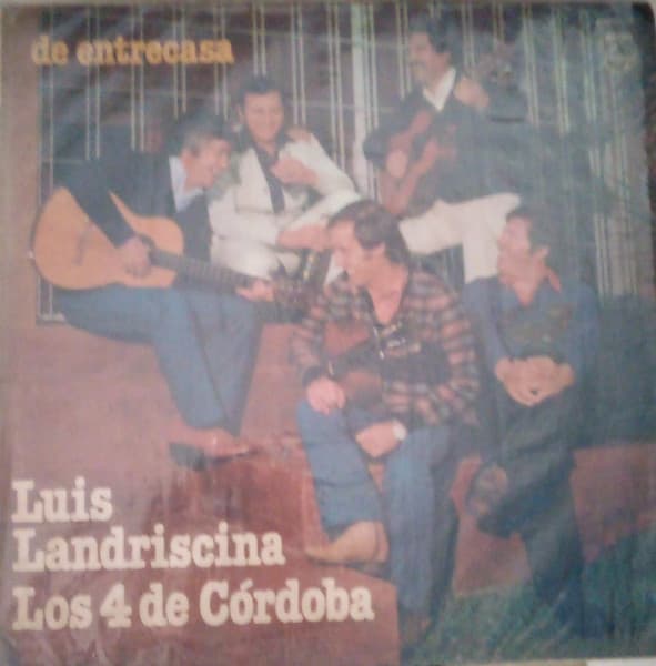 Luis Landriscina & Los 4 De Córdoba — De Entrecasa
