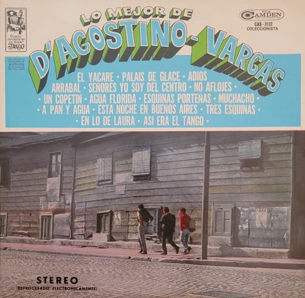 D'Agostino & Vargas — Lo Mejor De D'Agostino - Vargas