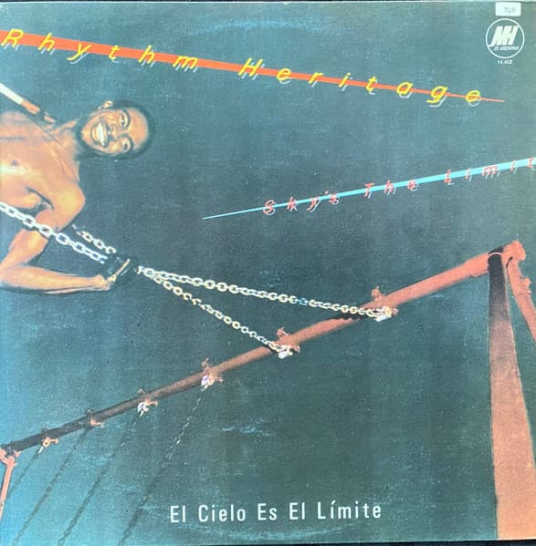 Rhythm Heritage — El Cielo Es El Limite = Sky's The Limit