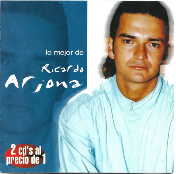 Ricardo Arjona — Lo Mejor De Ricardo Arjona