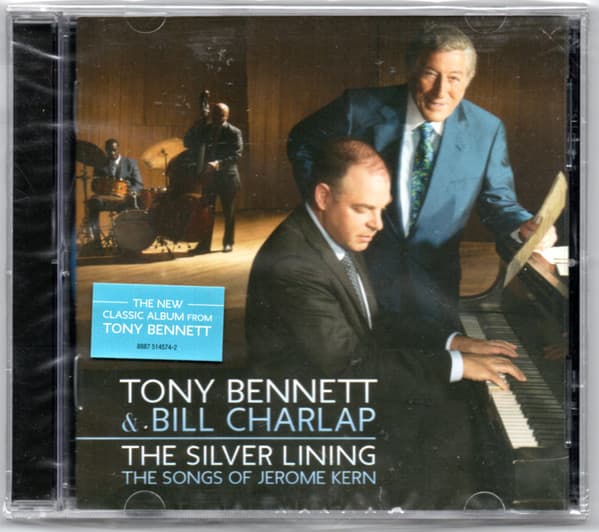 Tony Bennett & Bill Charlap — The Silver Lining (The Songs Of Jerome Kern)