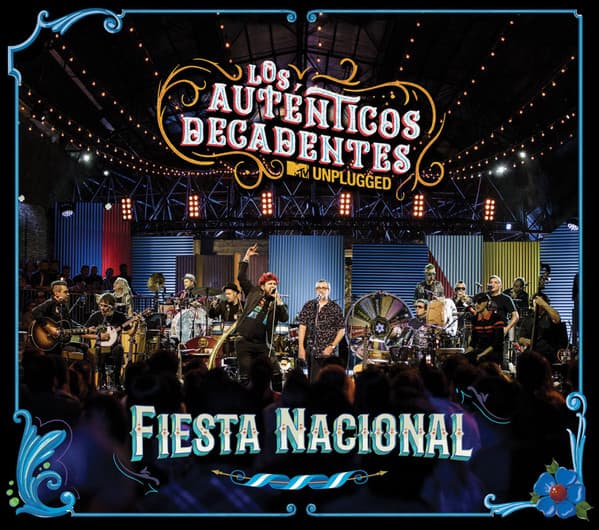 Los Auténticos Decadentes — Fiesta Nacional