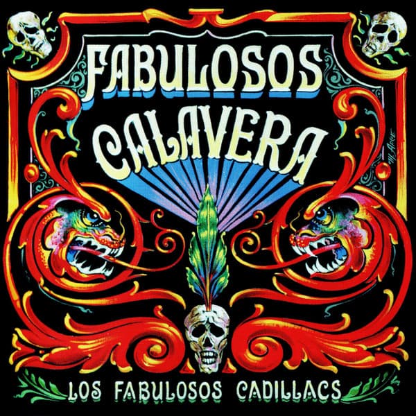 Los Fabulosos Cadillacs — Fabulosos Calavera
