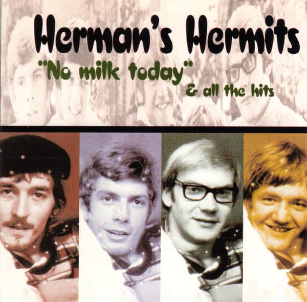 Herman's Hermits — No Milk Today & All The Hits