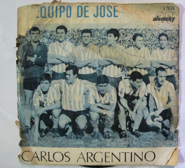 Carlos Argentino — El Equipo De José / Hasta El Otro Campeonato