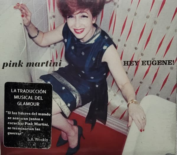 Pink Martini — Hey Eugene!