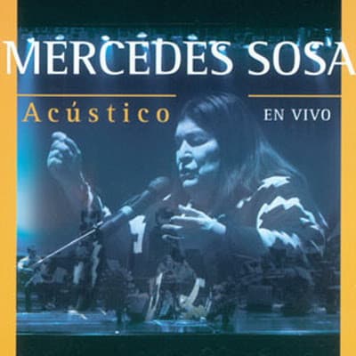 Mercedes Sosa — Acústico En Vivo