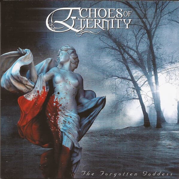 Echoes Of Eternity — The Forgotten Goddess