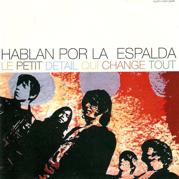 Hablan Por La Espalda — Le Petit Detail Qui Change Tout