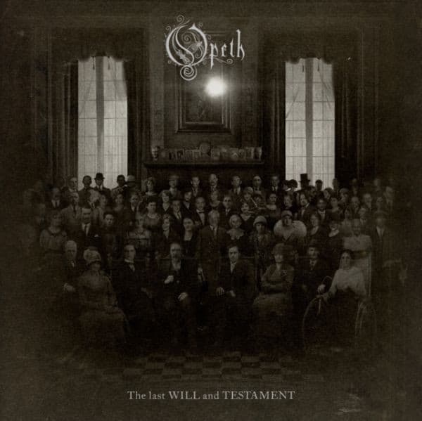 Opeth — The Last Will And Testament