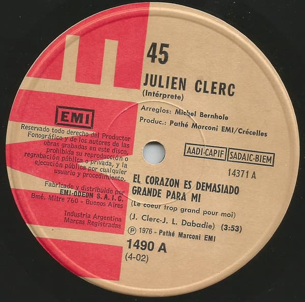 Julien Clerc — El Corazón Es Demasiado Grande Para Mí = Le Coeur Trop Grand Pour Moi / Estoy Mal = Je Suis Mal