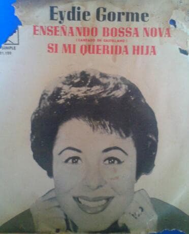 Eydie Gormé — Enseñando Bossa Nova (Cantado En Castellano) / Si Mi Querida Hija