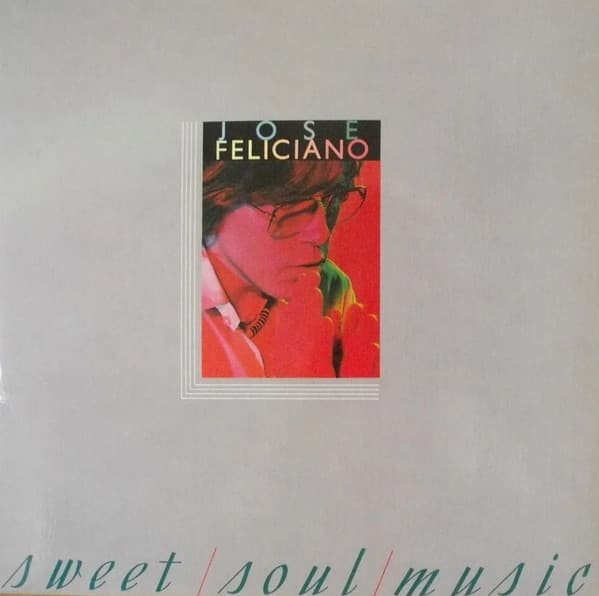 José Feliciano — Dulce/Musica/Soul