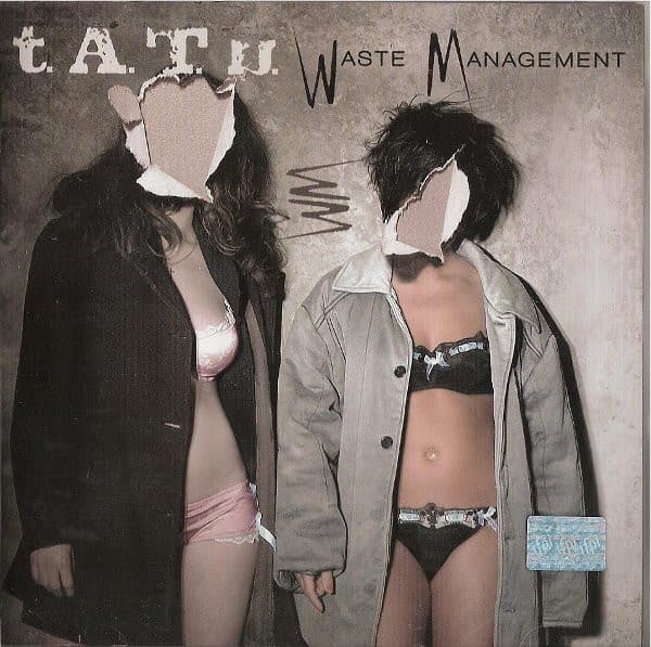 t.A.T.u. — Waste Management