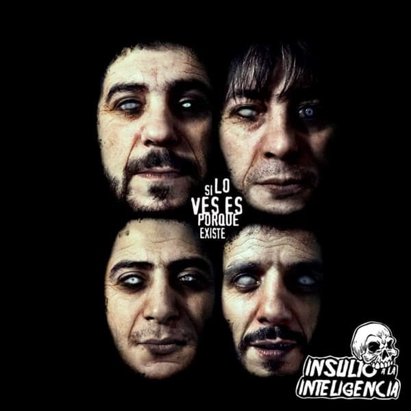 Insulto A La Inteligencia — Si Lo Ves Es Porque Existe