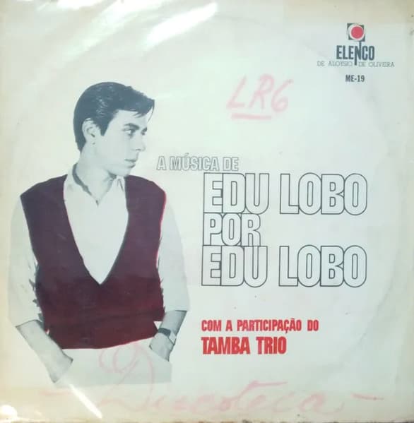Edu Lobo & Tamba Trio — A Música De Edu Lobo Por Edu Lobo