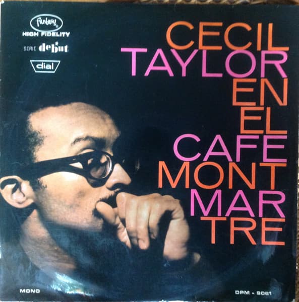 Cecil Taylor — En El Cafe Montmartre